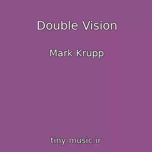 کاور آهنگ Double Vision از Mark Krupp
