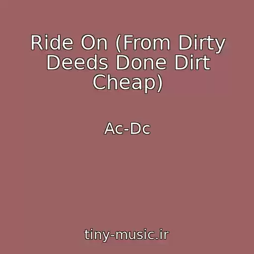 کاور آهنگ Ride On (From Dirty Deeds Done Dirt Cheap) از Ac-Dc