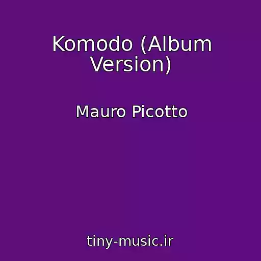 کاور آهنگ Komodo (Album Version) از Mauro Picotto