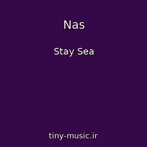 کاور آهنگ Nas از Stay Sea