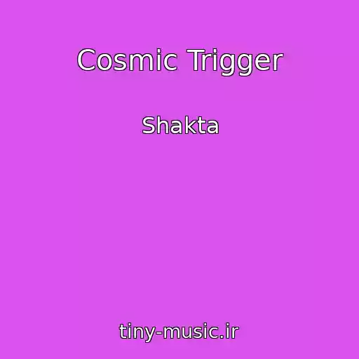 کاور آهنگ Cosmic Trigger از Shakta