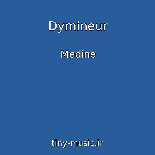 کاور آهنگ Dymineur از Medine