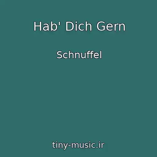 کاور آهنگ Hab' Dich Gern از Schnuffel