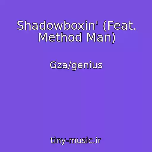 کاور آهنگ Shadowboxin' (Feat. Method Man) از Gza/genius