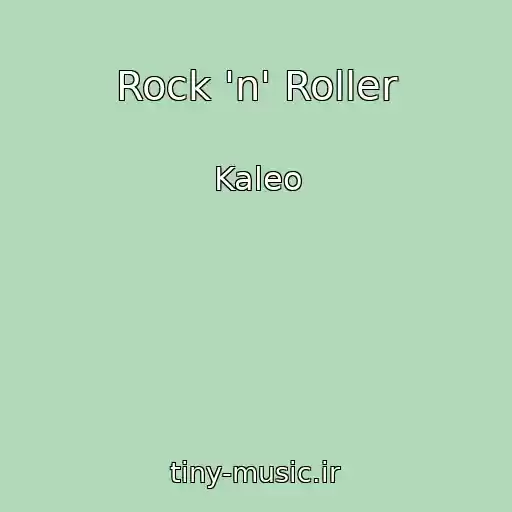 کاور آهنگ Rock 'n' Roller از Kaleo