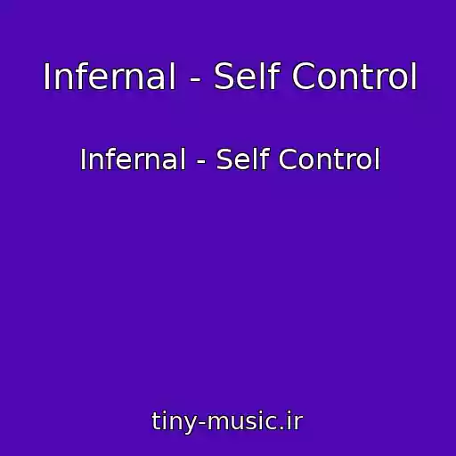 کاور آهنگ Infernal - Self Control از Infernal - Self Control