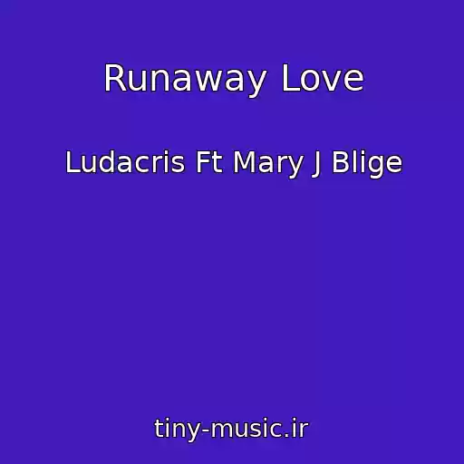 کاور آهنگ Runaway Love از Ludacris Ft Mary J Blige