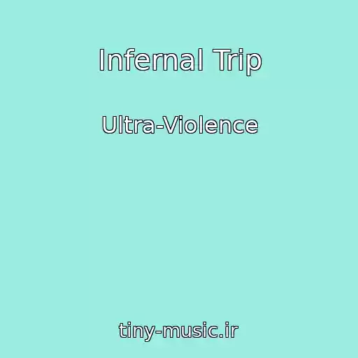 کاور آهنگ Infernal Trip از Ultra-Violence