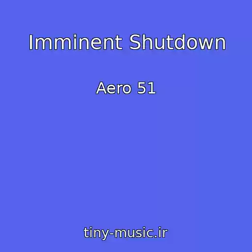 کاور آهنگ Imminent Shutdown از Aero 51