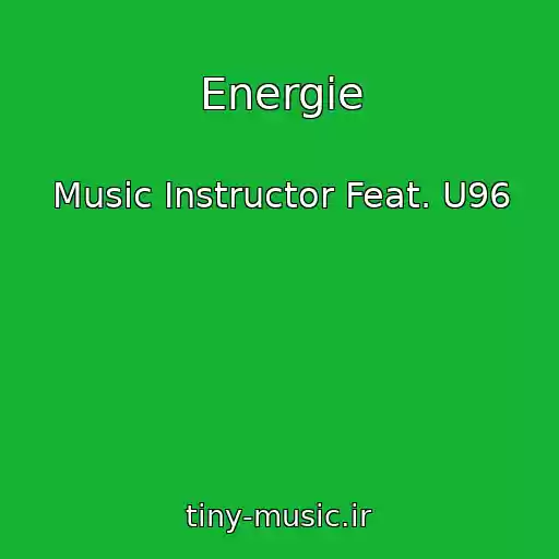 کاور آهنگ Energie از Music Instructor Feat. U96