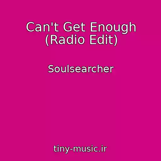 کاور آهنگ Can't Get Enough (Radio Edit) از Soulsearcher
