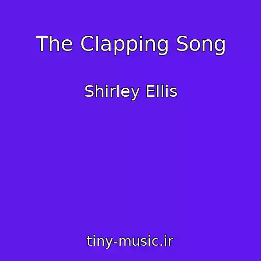 کاور آهنگ The Clapping Song از Shirley Ellis