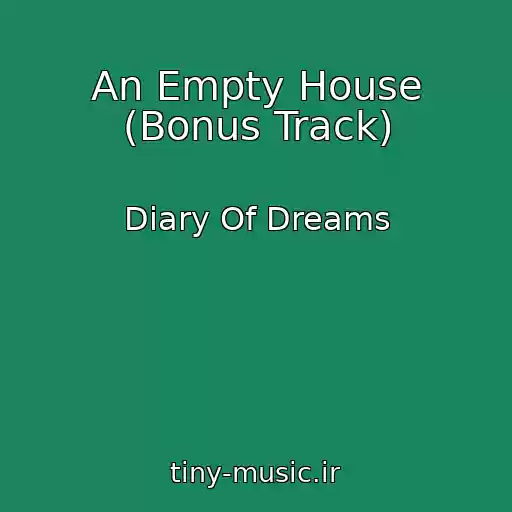کاور آهنگ An Empty House (Bonus Track) از Diary Of Dreams