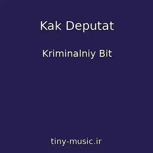 کاور آهنگ Kak Deputat از Kriminalniy Bit