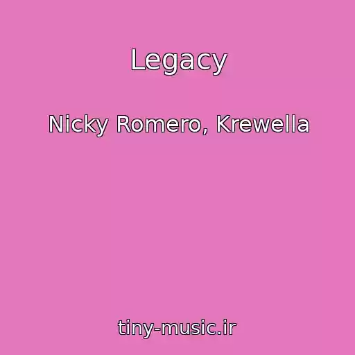 کاور آهنگ Legacy از Nicky Romero, Krewella