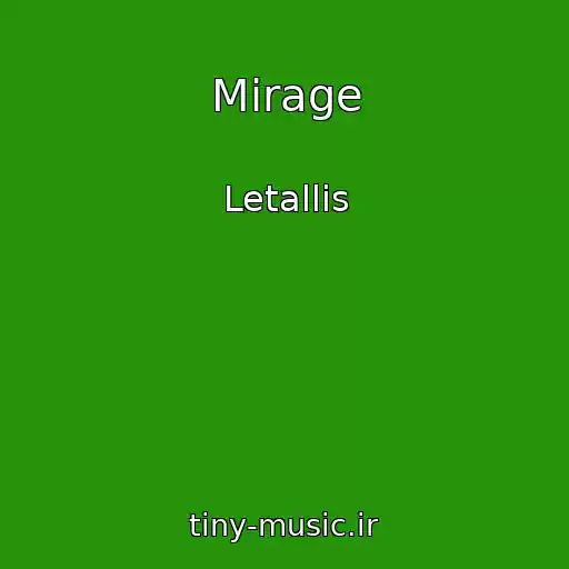 کاور آهنگ Mirage از Letallis