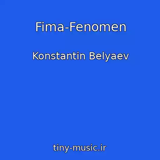 کاور آهنگ Fima-Fenomen از Konstantin Belyaev