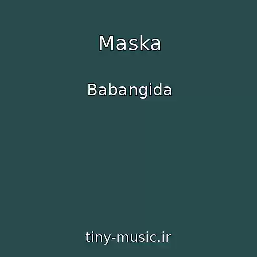 کاور آهنگ Maska از Babangida