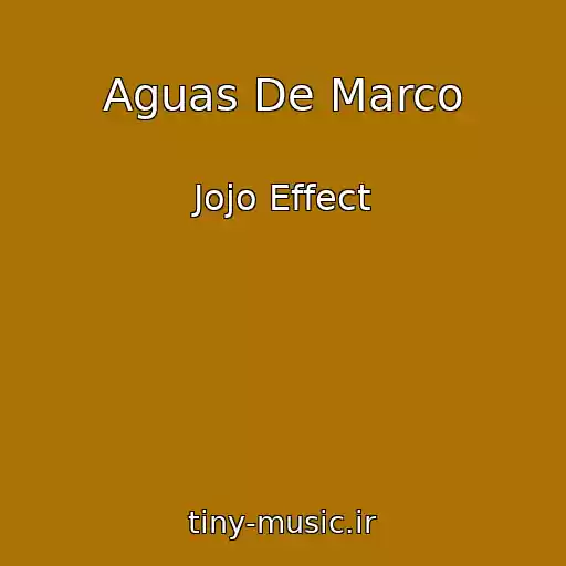 کاور آهنگ Aguas De Marco از Jojo Effect