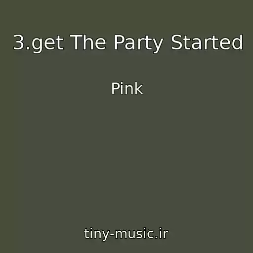 کاور آهنگ 3.get The Party Started از Pink