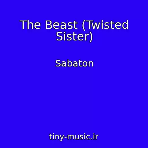 کاور آهنگ The Beast (Twisted Sister) از Sabaton