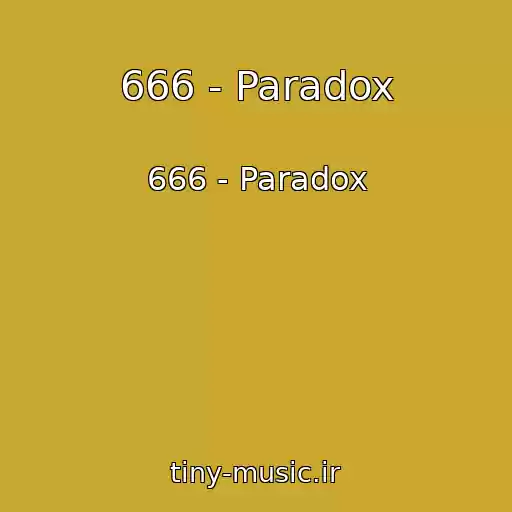 کاور آهنگ 666 - Paradox از 666 - Paradox