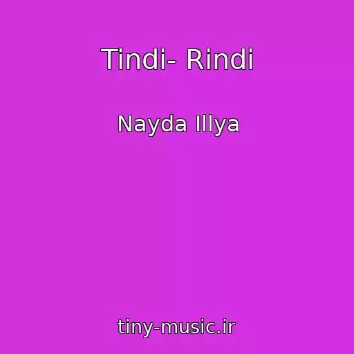 کاور آهنگ Tindi- Rindi از Nayda Іllya