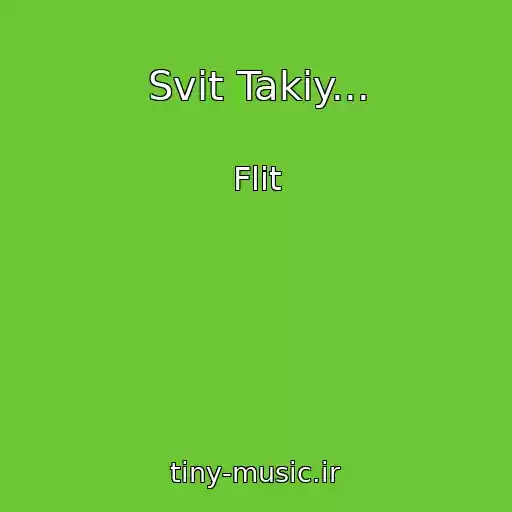 کاور آهنگ Svіt Takiy... از Flіt