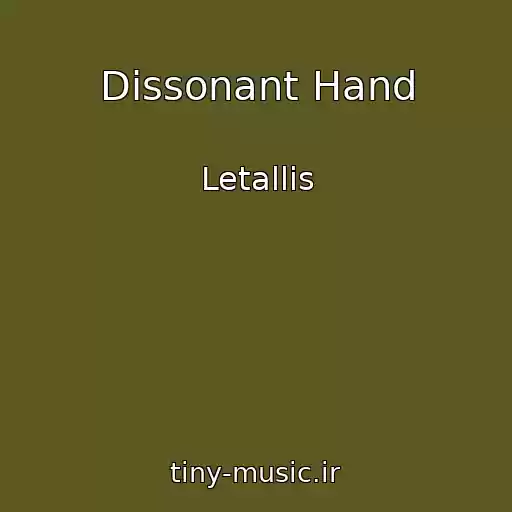 کاور آهنگ Dissonant Hand از Letallis