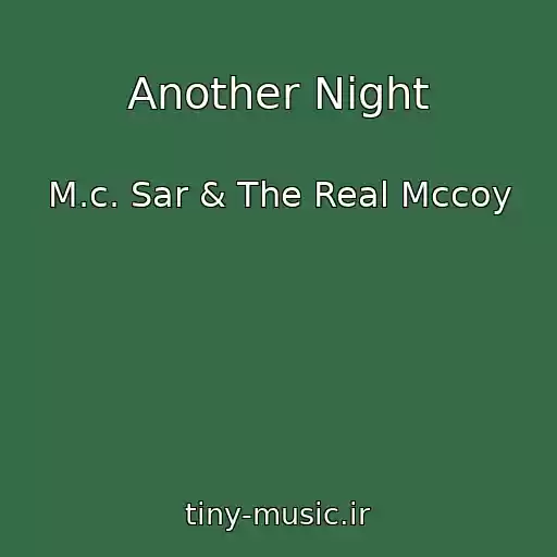 کاور آهنگ Another Night از M.c. Sar & The Real Mccoy