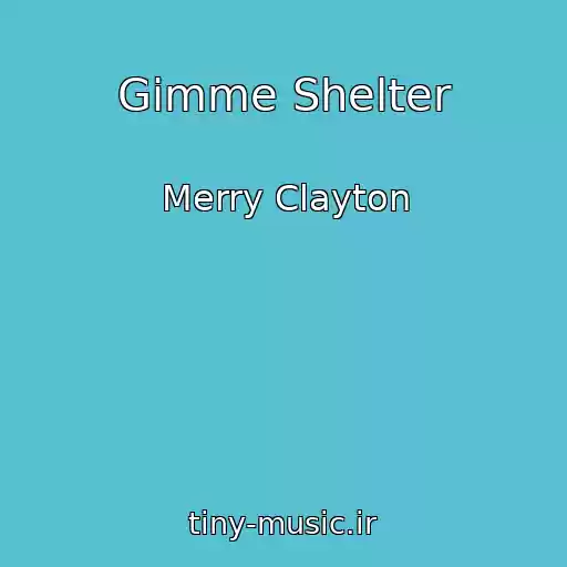 کاور آهنگ Gimme Shelter از Merry Clayton