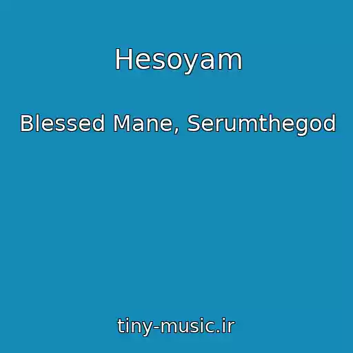 کاور آهنگ Hesoyam از Blessed Mane, Serumthegod