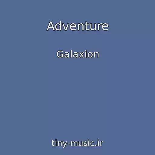 کاور آهنگ Adventure از Galaxion