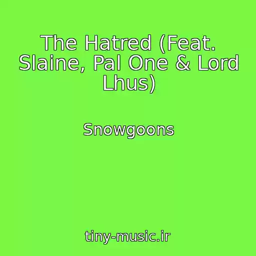 کاور آهنگ The Hatred (Feat. Slaine, Pal One & Lord Lhus) از Snowgoons