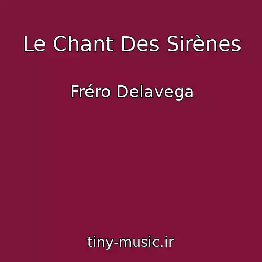 کاور آهنگ Le Chant Des Sirènes از Fréro Delavega