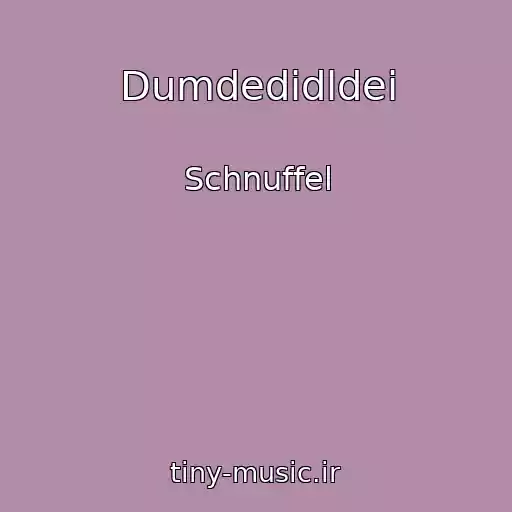 کاور آهنگ Dumdedidldei از Schnuffel