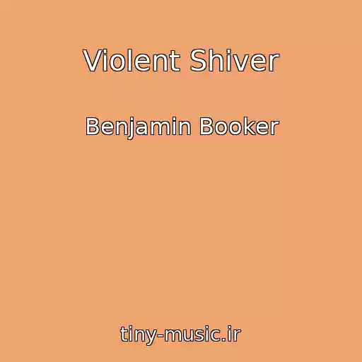 کاور آهنگ Violent Shiver از Benjamin Booker