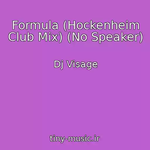 کاور آهنگ Formula (Hockenheim Club Mix) (No Speaker) از Dj Visage