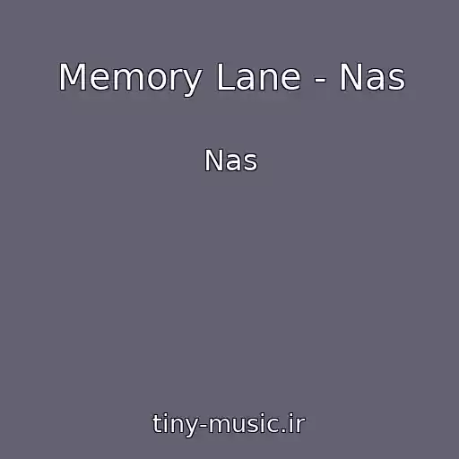 کاور آهنگ Memory Lane - Nas از Nas