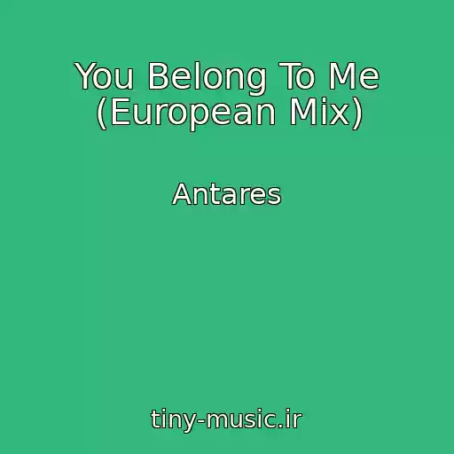 کاور آهنگ You Belong To Me (European Mix) از Antares