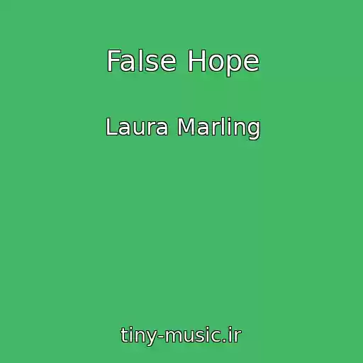 کاور آهنگ False Hope از Laura Marling