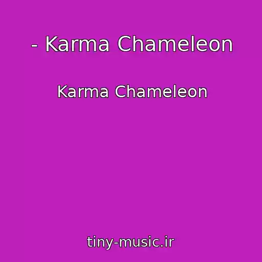 کاور آهنگ - Karma Chameleon از Karma Chameleon