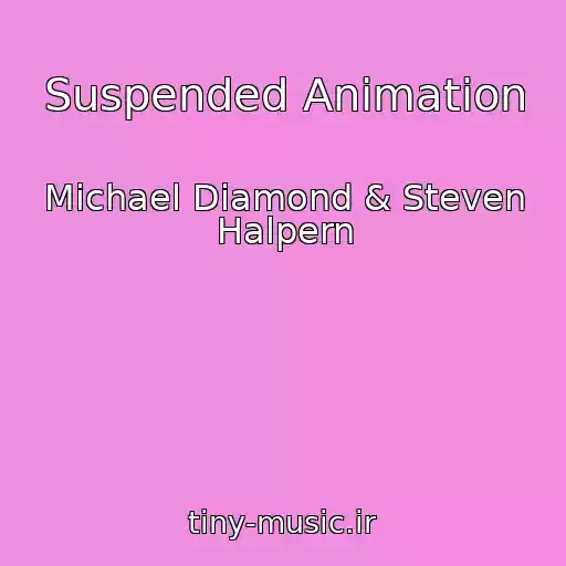 کاور آهنگ Suspended Animation از Michael Diamond & Steven Halpern