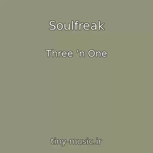 کاور آهنگ Soulfreak از Three 'n One