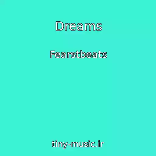 کاور آهنگ Dreams از Fearstbeats