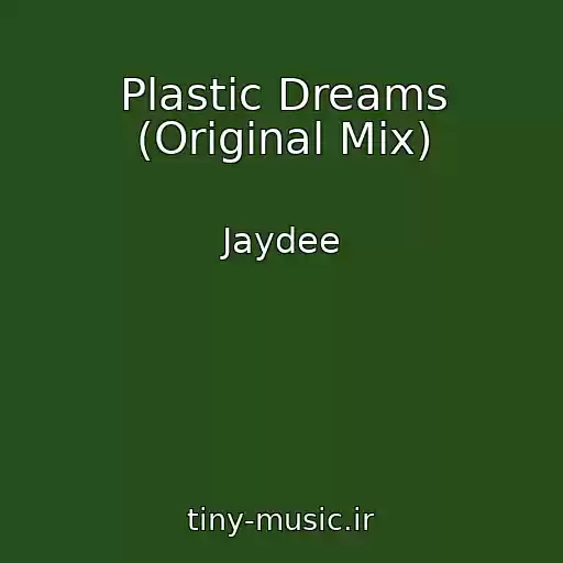 کاور آهنگ Plastic Dreams (Original Mix) از Jaydee