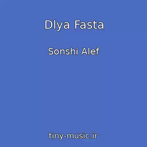 کاور آهنگ Dlya Fasta از Sonshi Alef