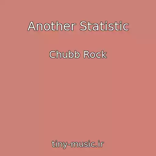 کاور آهنگ Another Statistic از Chubb Rock