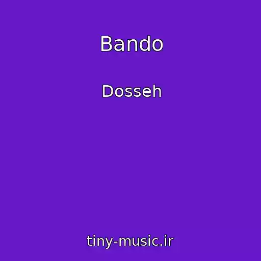 کاور آهنگ Bando از Dosseh