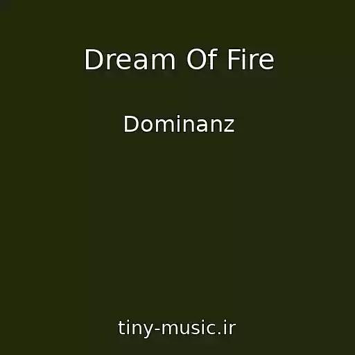 کاور آهنگ Dream Of Fire از Dominanz